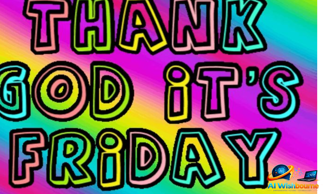 Friday wishes for all