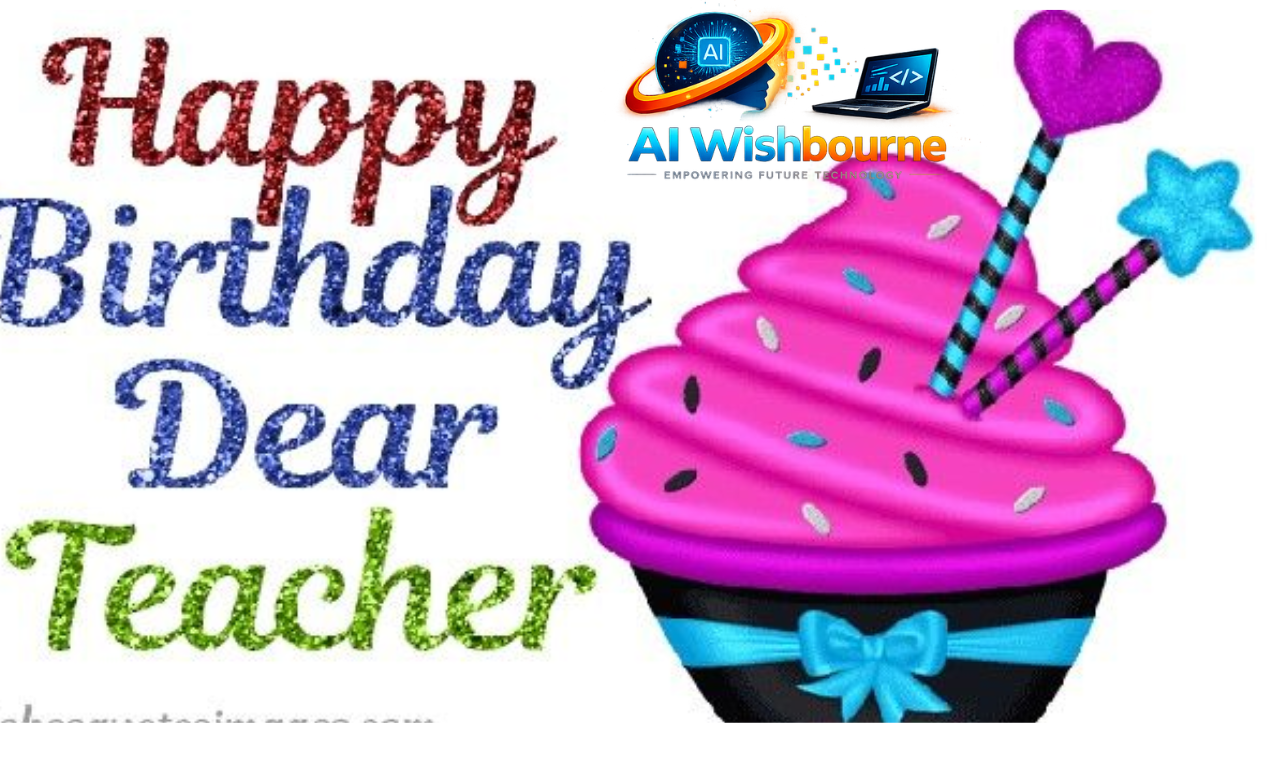 Birthday Wishes For Instructor